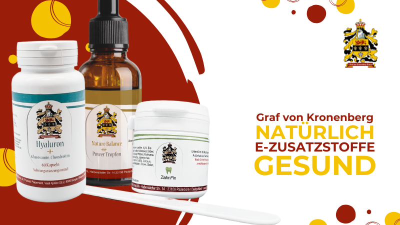 Produkte von GvK mit natürlichen, unbedenklichen E-Stoffen